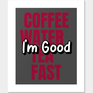 Coffee Water Tea Fast Posters and Art